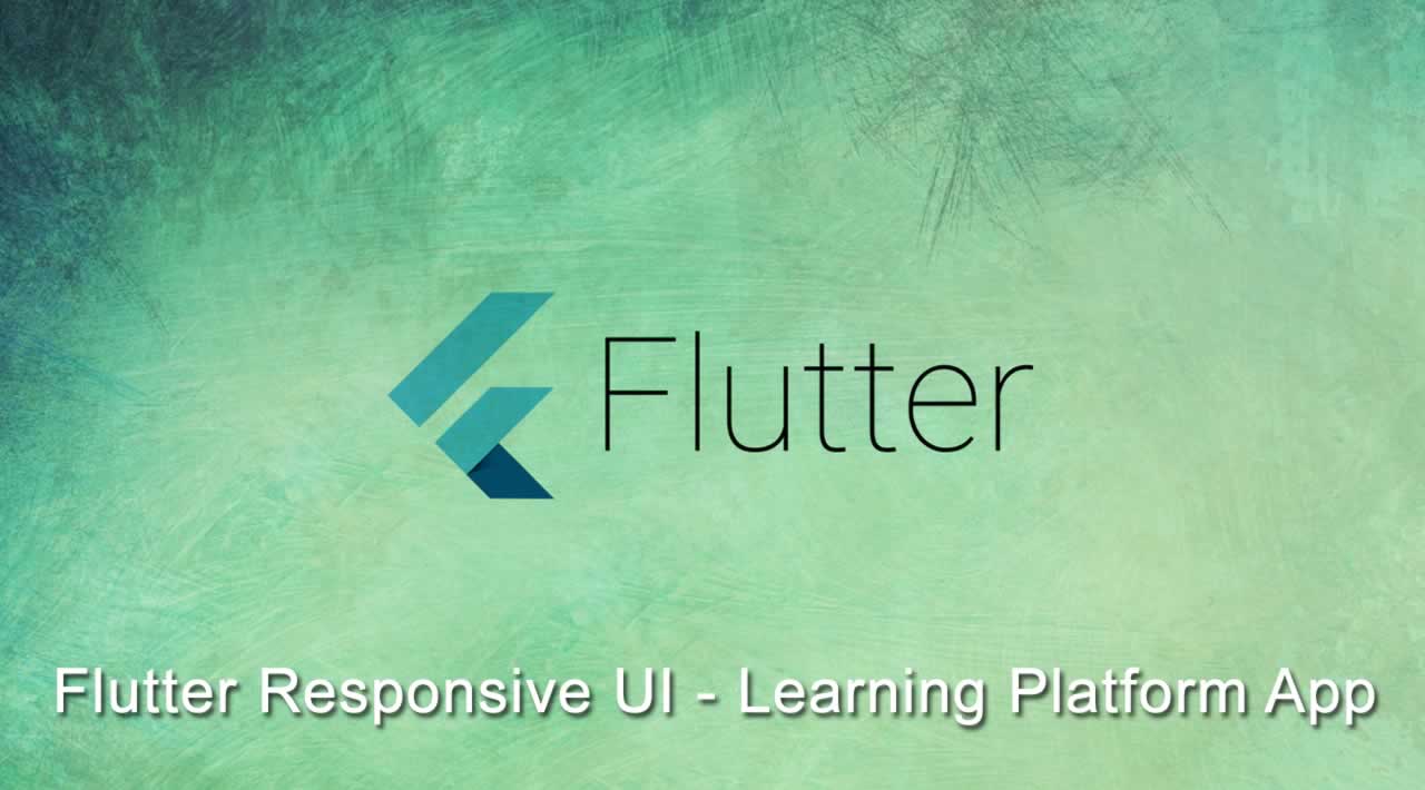 Flutter Responsive UI for Learning Platform App