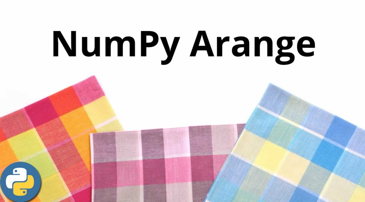 How to Use NumPy.arange()